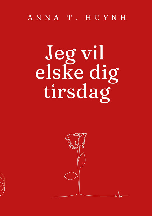 Digtsamling Jeg vil elske dig tirsdag